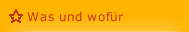 Was und wofür